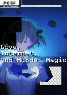 Love Internet and Murder Magic