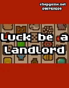 Luck be a Landlord