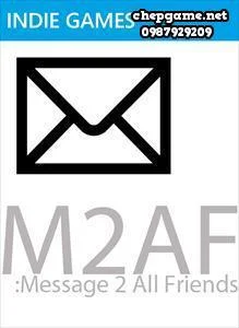 M2AF Message 2 All Friends