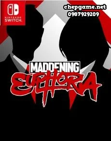 Maddening Euphoria