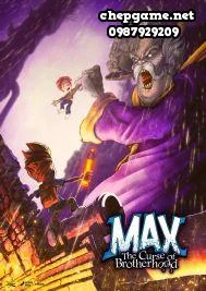 Max The Curse of Brotherhood