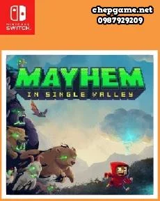 Mayhem in Single Valley