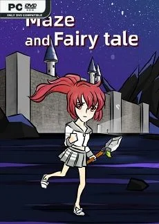 Maze and Fairy tale