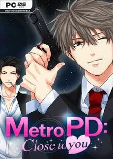 Metro PD Close to You
