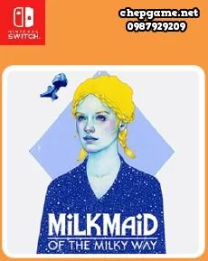 Milkmaid﻿ of The Milky Way