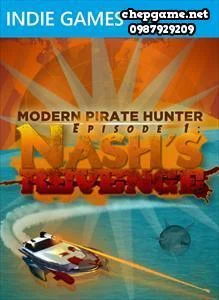Modern Pirate Hunter Episode 1 Nashs Revenge