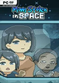 Mom Stolen in Space