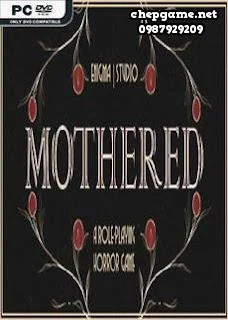 MOTHERED A ROLE PLAYING HORROR GAME