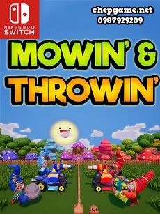 Mowin & Throwin