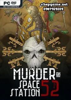Murder On Space Station 52