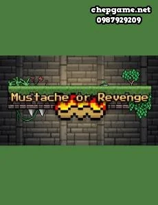Mustache or Revenge