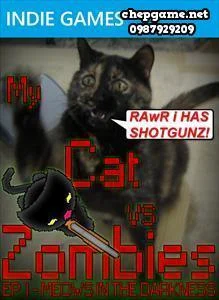 My Cat vs Zombies Ep I