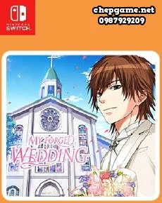 My Forged Wedding