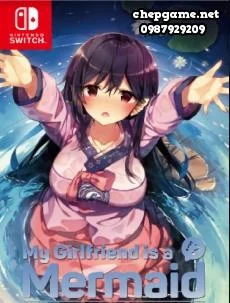 My Girlfriend Is A Mermaid