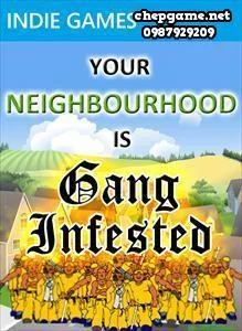 Neighbourhood is GANG INFESTED