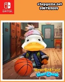 Never Be Afraid Slam Dunk