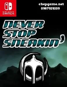Never Stop Sneakin