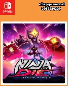 Ninja or Die Shadow of the Sun