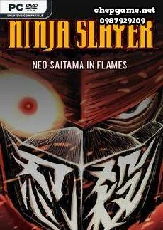 NINJA SLAYER NEO SAITAMA IN FLAMES