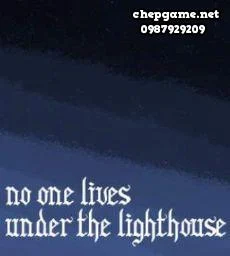 No one lives under the lighthouse