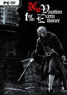 No Vacation for an Executioner