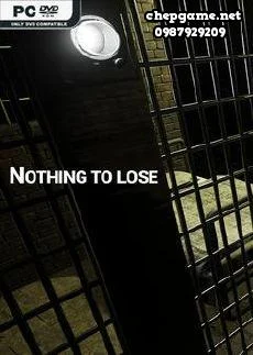 NOTHING TO LOSE