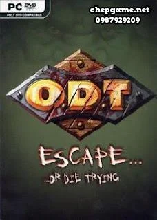 ODT Escape Or Die Trying