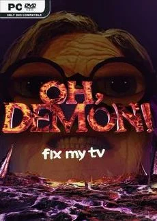 OH DEMON Fix my TV