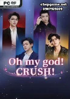 Oh my god Crush