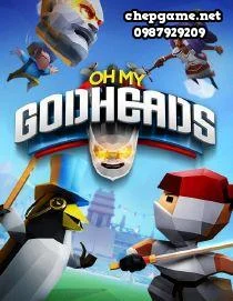 Oh My Godheads