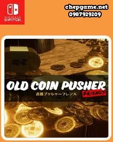 Old Coin Pusher Friends