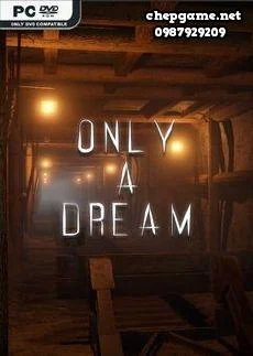 Only A Dream