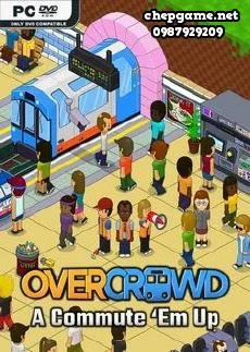 Overcrowd A Commute Em Up