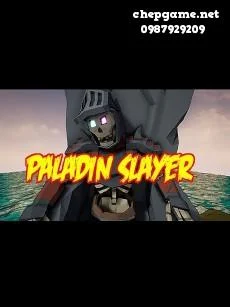 Paladin Slayer