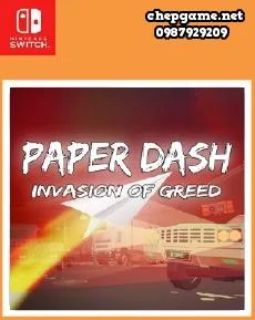 Paper Dash Invasion of Greed