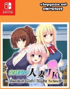 Part time Married Woman JK Married Girls Night School