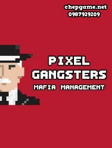 Pixel Gangsters Mafia Manager