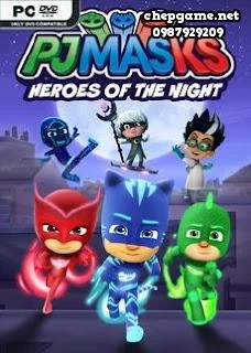 PJ MASKS HEROES OF THE NIGHT