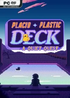 Placid Plastic Deck A Quiet Quest