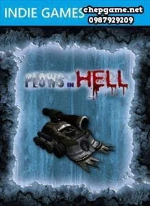 Plows in Hell