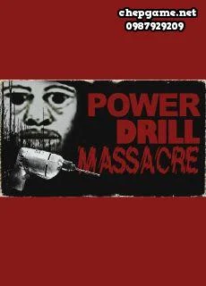 Power Drill Massacre