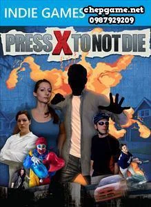 Press X to Not Die