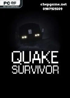 Quake Survivor
