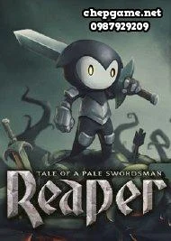 Reaper Tale of a Pale Swordsman