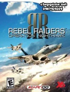 Rebel Raiders Operation Nighthawk
