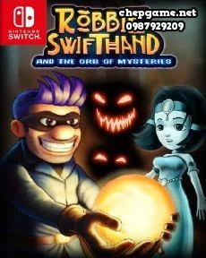 Robbie Swifthand and The Orb of Mysteries