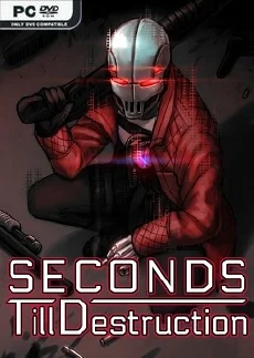 Seconds Till Destruction