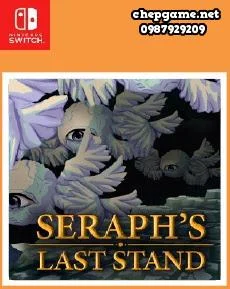 Seraphs Last Stand