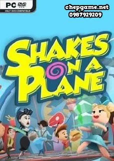 Shakes on a Plane