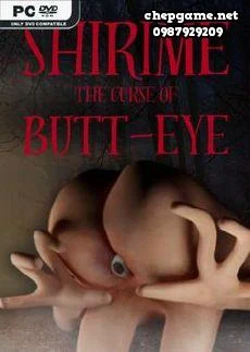 SHIRIME The Curse of Butt Eye